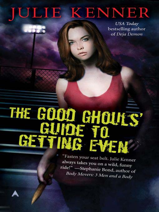 Title details for The Good Ghouls' Guide to Getting Even by Julie Kenner - Available
